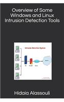 Overview of Some Windows and Linux Intrusion Detection Tools
