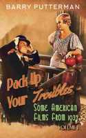 Pack Up Your Troubles