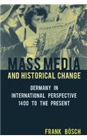 Mass Media and Historical Change