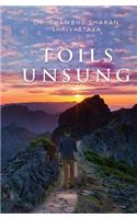 Toils Unsung