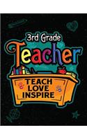 3rd Grade Teacher: Notebook Teach Love Inspire Journal/Composition Book Large 8.5x11