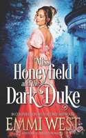 Miss Honeyfield and the Dark Duke: A Regency Romance Novel