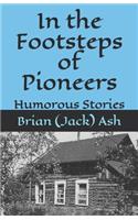 In the Footsteps of Pioneers