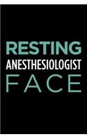 Resting Anesthesiologist Face: Blank Lined Novelty Office Humor Themed Notebook to Write In: With a Practical and Versatile Wide Rule Interior