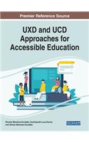 UXD and UCD Approaches for Accessible Education