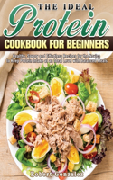 The Ideal Protein Cookbook for Beginners