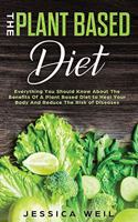 The Plant Based Diet