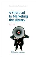 A Short-Cut to Marketing the Library