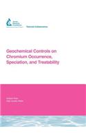 Geochemical Controls on Chromium Occurrence, Speciation, and Treatability