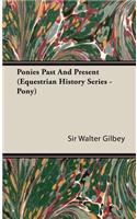 Ponies Past and Present (Equestrian History Series - Pony)
