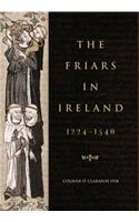 The Friars in Ireland, 1224-1540