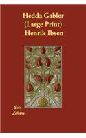 Hedda Gabler: (English)