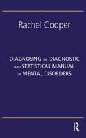 Diagnosing the Diagnostic and Statistical Manual of Mental Disorders