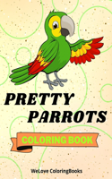 Pretty Parrots Coloring Book