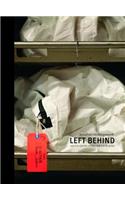 Left Behind. Life and Death Along the Us Border