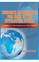 Resource Mobilization for Ngos in the Developing World: Current and Emerging Practices