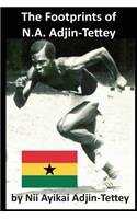 The Footprints of N.A. Adjin-Tettey