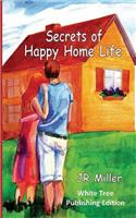 Secrets of Happy Home Life