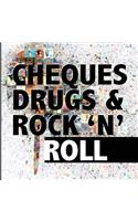 Cheques, Drugs & Rock 'N' Roll