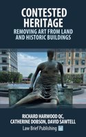 Contested Heritage - Removing Art from Land and Historic Buildings