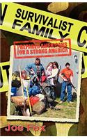Survivalist Family Prepared Americans for a Strong America