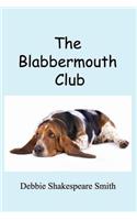 The Blabbermouth Club