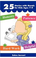 25 Stories with Moral for Kids Ages 7-9 -