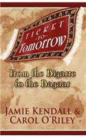 Ticket to Tomorrow