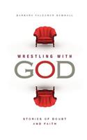 Wrestling With God