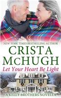 Let Your Heart Be Light