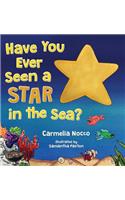 Have You Ever Seen a Star in the Sea?