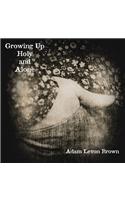 Growing Up Holy and Alone