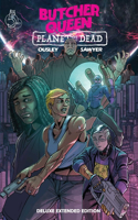 Butcher Queen : Planet of the Dead
