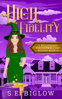 High Fidelity: A Supernatural Small Town Mystery