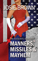 Housewife Assassin's Manners, Missiles, and Mayhem