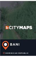 City Maps Bani Dominican Republic