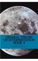 General Theory of Interpretation