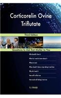 Corticorelin Ovine Triflutate; Third Edition