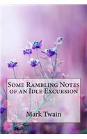 Some Rambling Notes of an Idle Excursion Mark Twain
