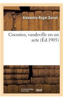 Cocorico, Vaudeville En Un Acte