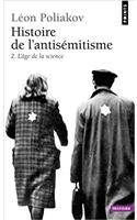 Histoire de L'Antis'mitisme. L'Age de La Science T2