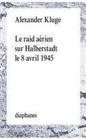 Le Raid Aerien Sur Halberstadt Le 8 Avril 1945