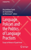 Language Policies and the Politics of Language Practices