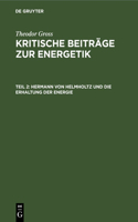 Hermann Von Helmholtz Und Die Erhaltung Der Energie