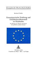 Emanzipatorische Erziehung Und Geschlechtsrollenerwerb Im Kindesalter