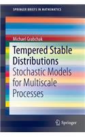 Tempered Stable Distributions: Stochastic Models for Multiscale Processes(SpringerBriefs in Mathematics)
