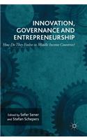 Innovation, Governance and Entrepreneurship: How Do They Evolve in Middle Income Countries?