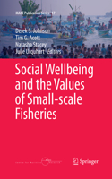 Social Wellbeing and the Values of Small-Scale Fisheries