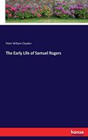 Early Life of Samuel Rogers