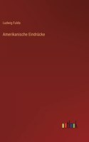 Amerikanische Eindrücke